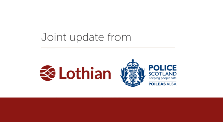 Joint update from Lothian and Police Scotland