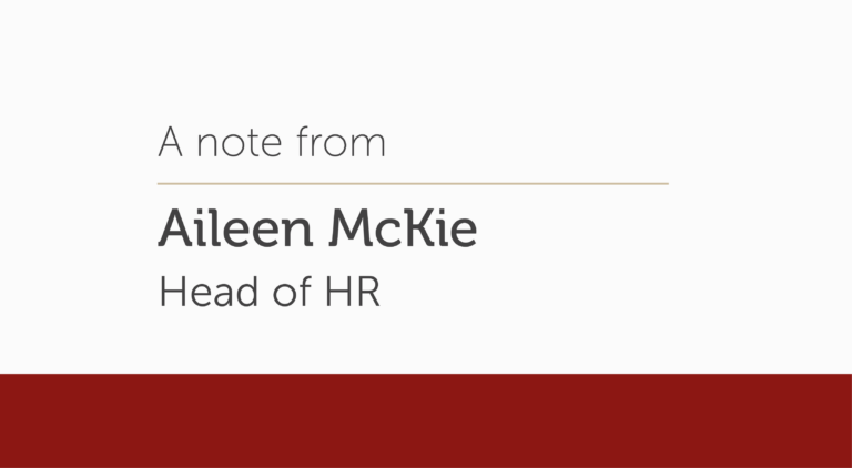 A message from Aileen McKie, Head of HR